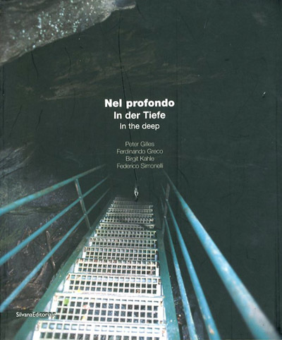 Nel profondo/In der Tiefe/In the deep. Peter Gilles, Ferdinando Greco, …