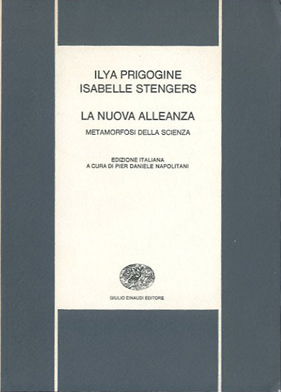 La nuova alleanza. Metamorfosi della scienza.