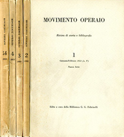 Movimento operaio : rivista di storia e bibliografia. Nuova serie. …