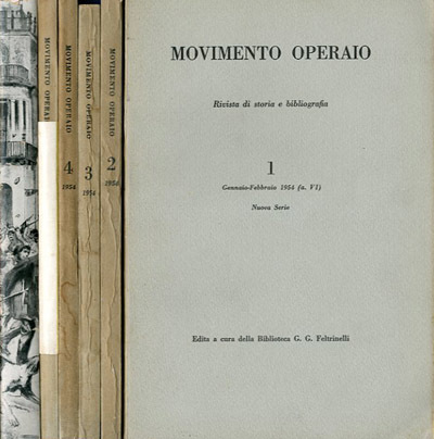 Movimento operaio : rivista di storia e bibliografia. Nuova serie. …