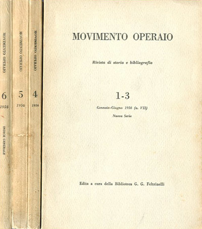 Movimento operaio : rivista di storia e bibliografia. Nuova serie. …