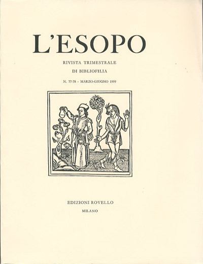 L'Esopo rivista trimestrale di bibliofilia. N. 77-78, marzo-aprile 1999.