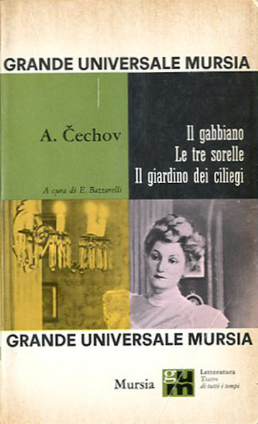 Il gabbiano. Le tre sorelle. Il giardino dei ciliegi.