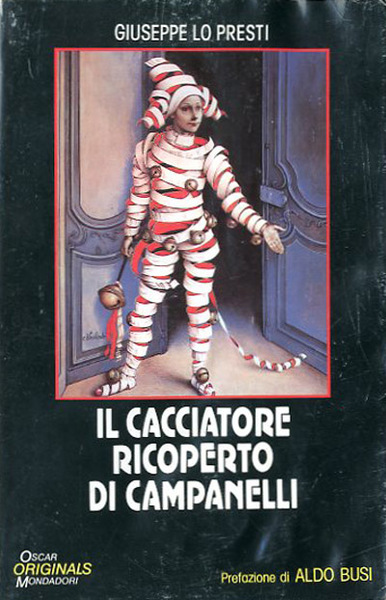 Il cacciatore ricoperto di campanelli.