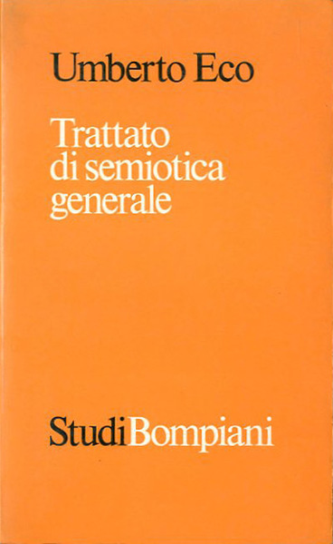 Trattato di semiotica generale.