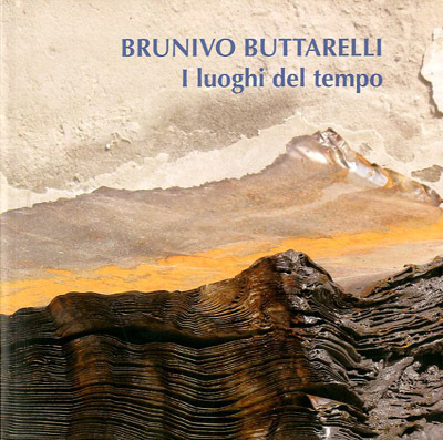 Bruno Buttarelli. I luoghi del tempo.