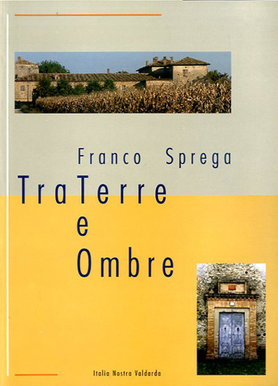 Tra terre e ombre.