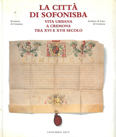 La città di Sononisba. Vita urbana a Cremona tra XVI …