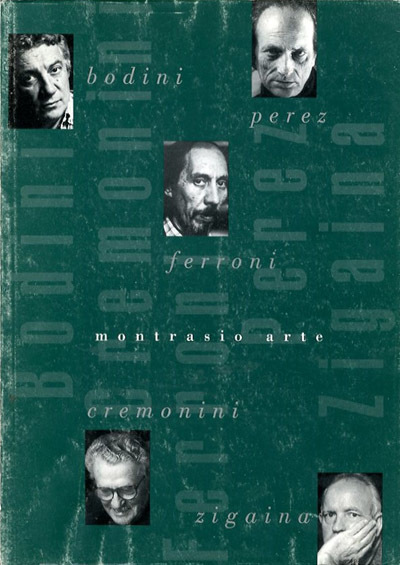 Bodini, Cremonini, Ferroni, Perez, Zigaina.