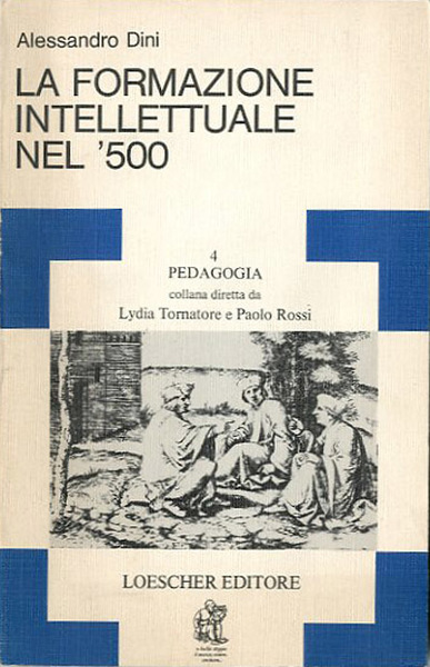 La formazione intellettuale nel Cinquecento.