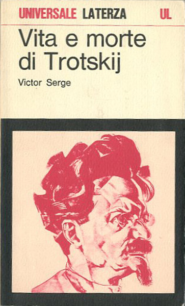 Vita e morte di Trotskij.