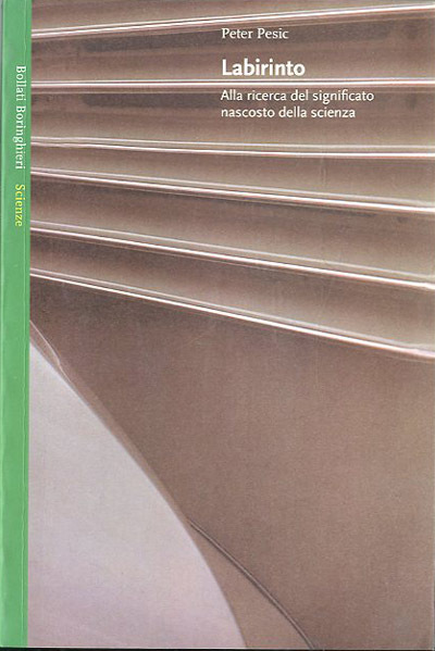Labirinto. Alla ricerca del significato nascosto della scienza.