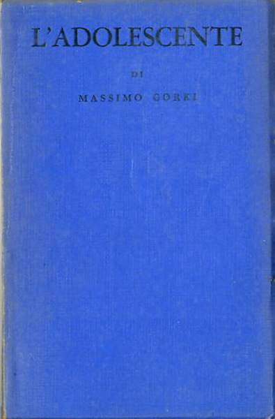 L'adoloscente (Matwei kojemiakine). Romanzo.