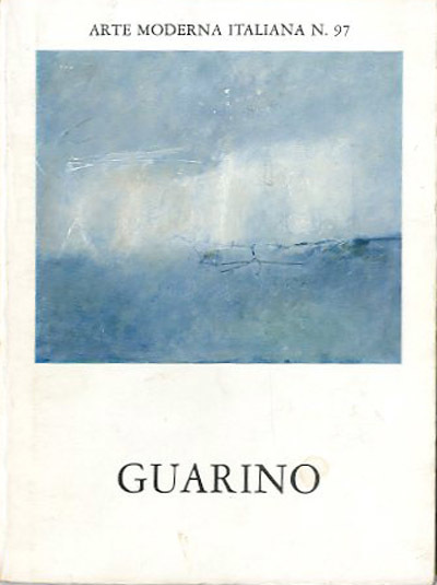 Giuseppe Guarino. Pitture 1966-1984, con un'epigrafe dell'artista.