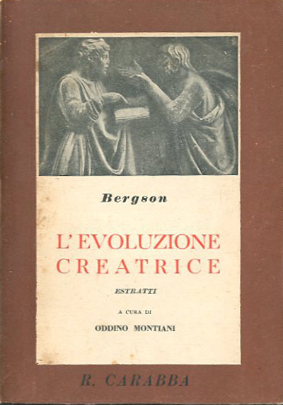 L'evoluzione creatrice. Estratti.