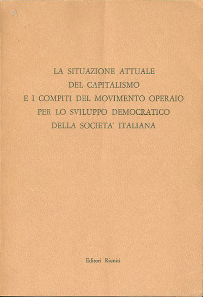 La situazione attuale del capitalismo e i compiti del movimento …