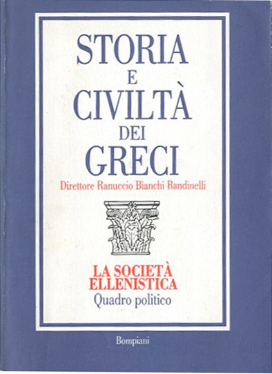 Storia e civiltà dei greci. Vol. 7: La società ellenistica: …