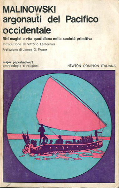 Argonauti del Pacifico occidentale. Riti magici e vita quotidiana nella …