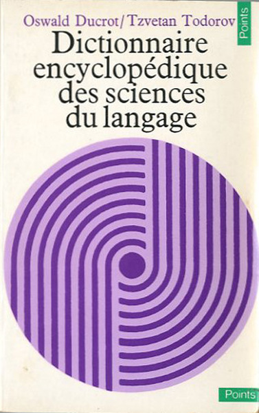 Dictionnaire encyclopédique des sciences du langage.