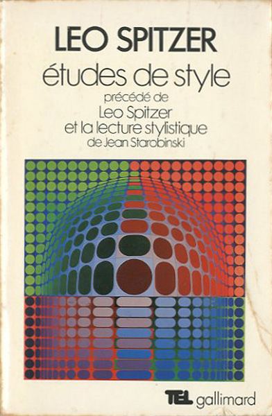 Etudes de style. Precede de "Leo Spitzer et la lecture …