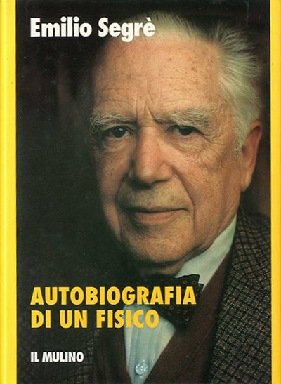 Autobiografia di un fisico.