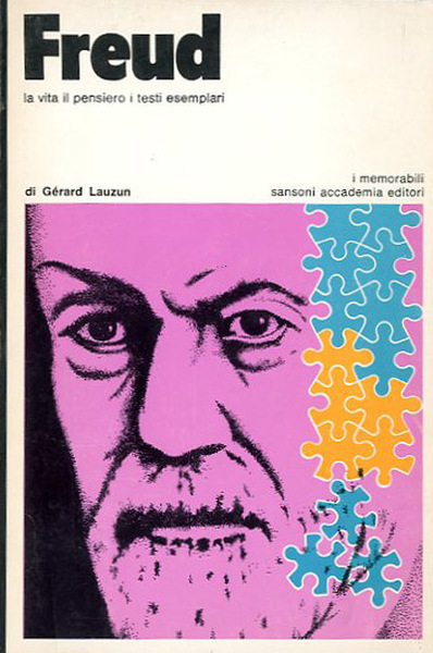 Freud. La vita il pensiero i testi esemplari.