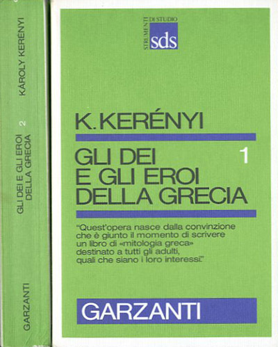 Gli Dei e gli Eroi della Grecia. 1. Gli Dei …