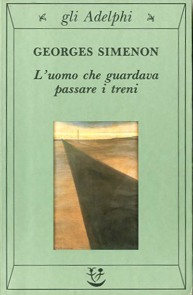 L'uomo che guardava passare i treni.