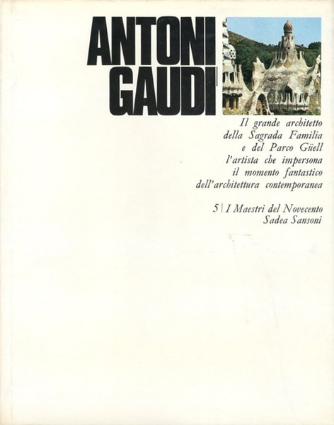 Antoni Gaudì.