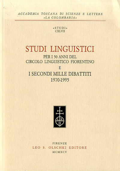 Studi linguistici per i 50 anni del Circolo linguistico fiorentino …