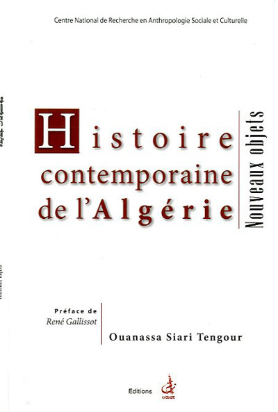Histoire contemporaine de l'Algérie. Nouveaux objets.