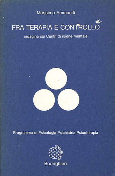 Fra terapia e controllo. Indagine sui Centri di igiene mentale.