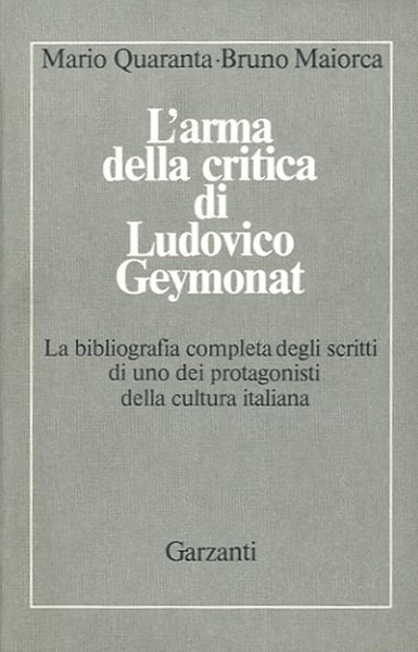 L'arma della critica di Ludovico Geymonat.