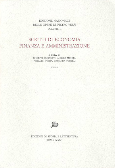 Edizione nazionale delle opere di Pietro Verri. Scritti di economia, …