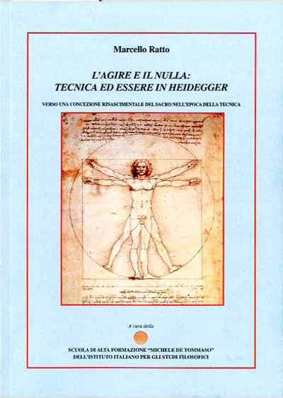 L'agire e il nulla. Tecnica ed essere in Heidegger.