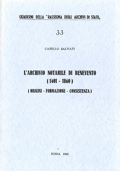 L'archivio notarile di Benevento (1401-1860). Origini, formazione, consistenza.