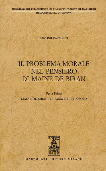 Il problema morale nel pensiero di Maine De Biran. Parte …