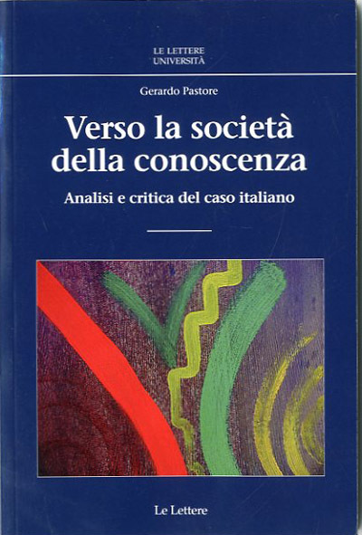 Verso la società della conoscenza. Analisi e critica del caso …