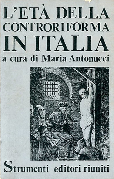 L'età della Controriforma in Italia.