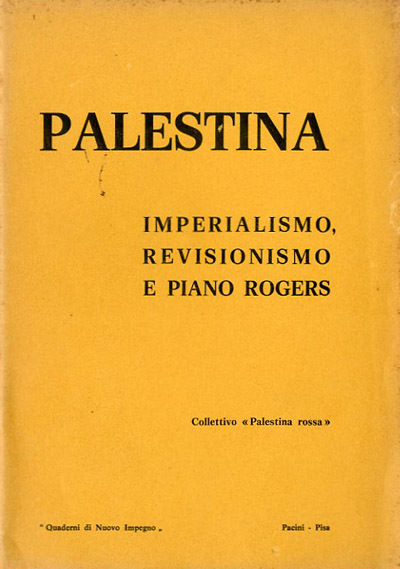 Palestina. Imperialismo, revisionismo e piano Rogers.