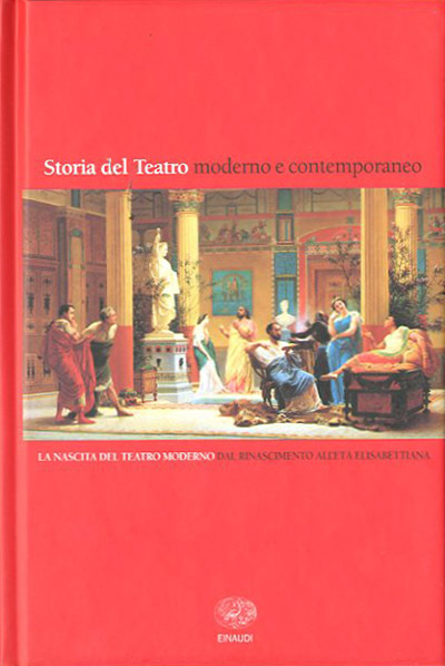 Storia del teatro moderno e contemporaneo. 1. La nascita del …