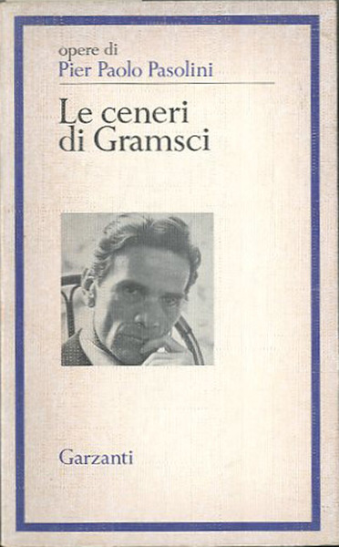 Le ceneri di Gramsci.