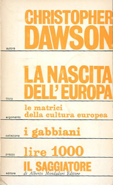 La nascita dell'Europa. Le matrici della cultura europea.