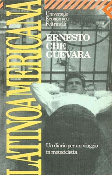 Latinoamericana. Un diario per un viaggio in motocicletta.