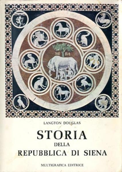 Storia politica e sociale della Repubblica di Siena.