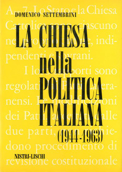 La chiesa nella politica italiana 1944-1963.