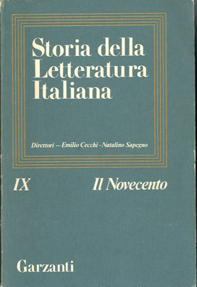 Storia della letteratura italiana. Vol. 9. Il Novecento.