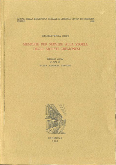 Memorie per servire alla storia degli artisti cremonesi.