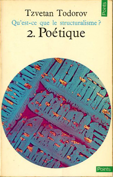 Qu'est-ce que le structuralisme?. 2 Poétique.
