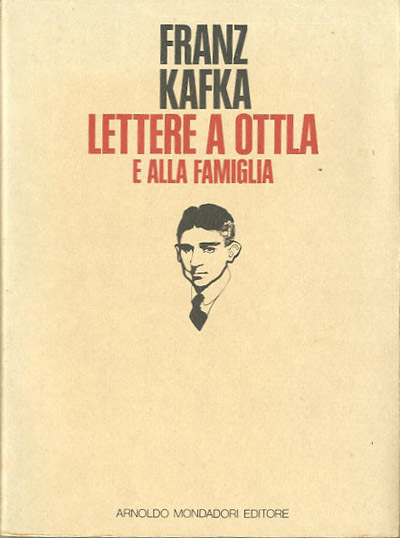 Lettere a Ottla e alla famiglia.